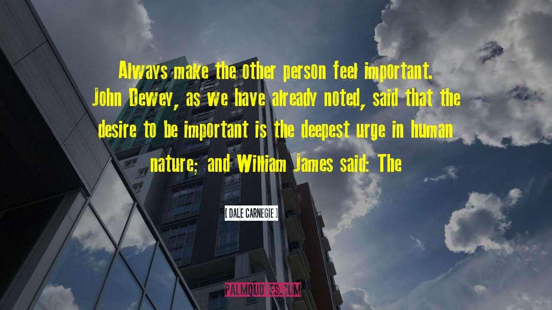 Dale Carnegie Quotes: Always make the other person