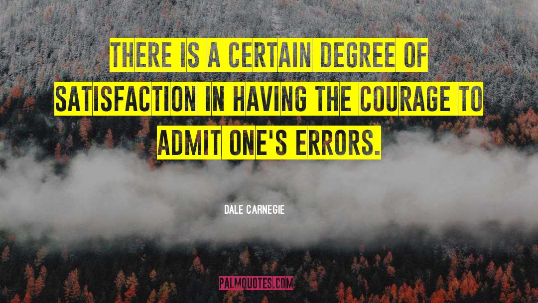 Dale Carnegie Quotes: There is a certain degree