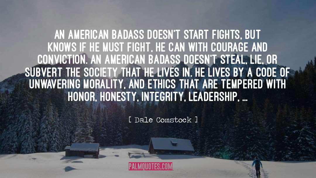 Dale Comstock Quotes: An American Badass doesn't start