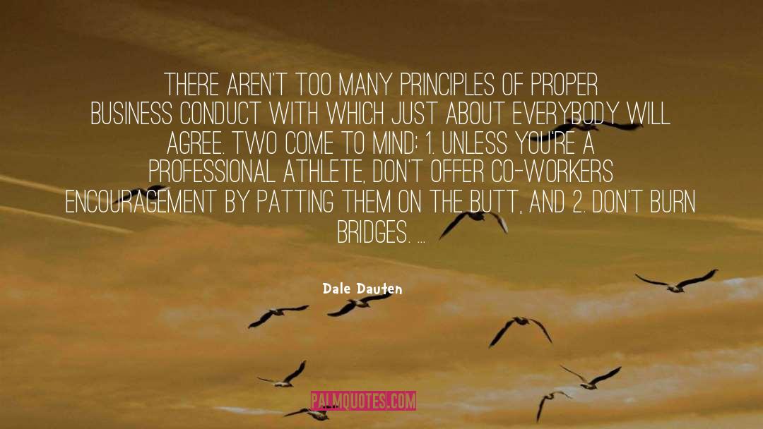 Dale Dauten Quotes: There aren't too many principles