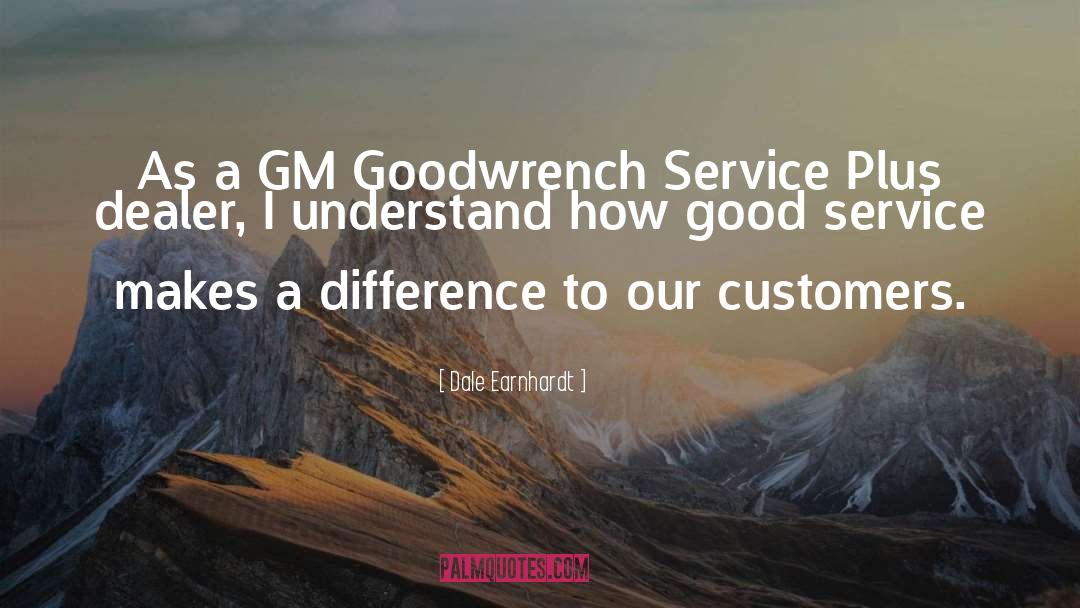 Dale Earnhardt Quotes: As a GM Goodwrench Service