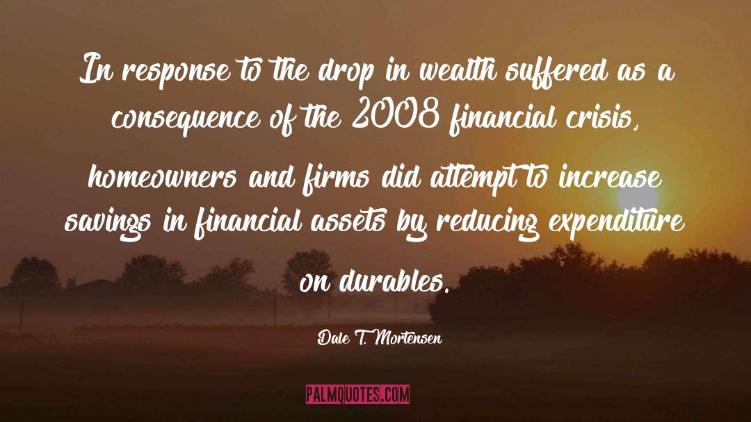 Dale T. Mortensen Quotes: In response to the drop