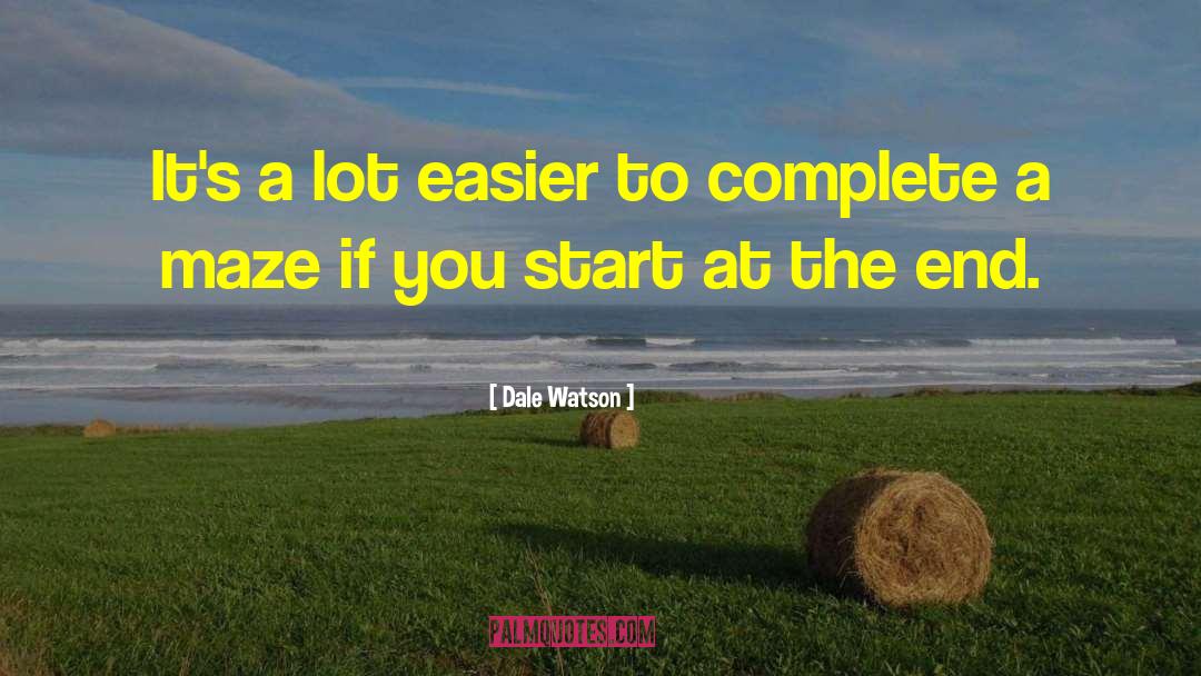 Dale Watson Quotes: It's a lot easier to