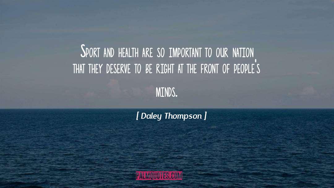 Daley Thompson Quotes: Sport and health are so
