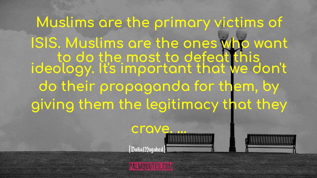 Dalia Mogahed Quotes: Muslims are the primary victims