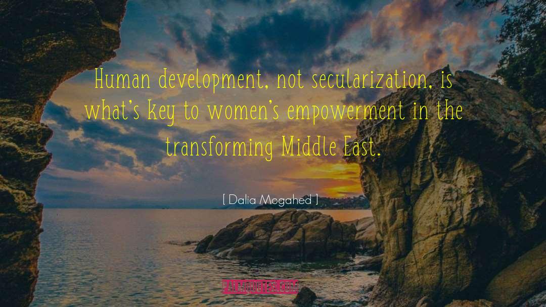 Dalia Mogahed Quotes: Human development, not secularization, is