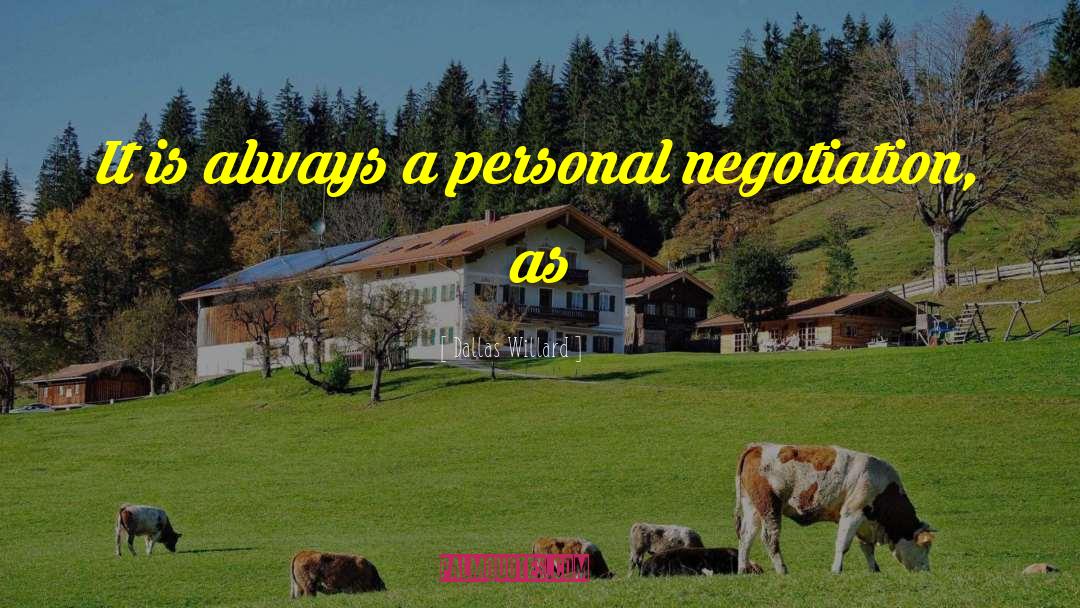Dallas Willard Quotes: It is always a personal