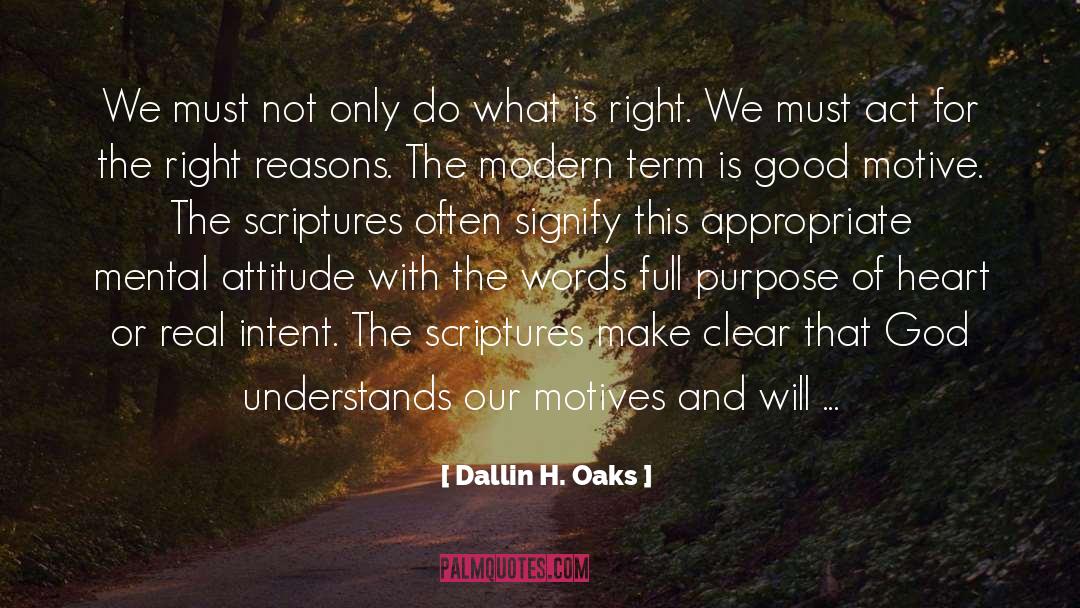 Dallin H. Oaks Quotes: We must not only do