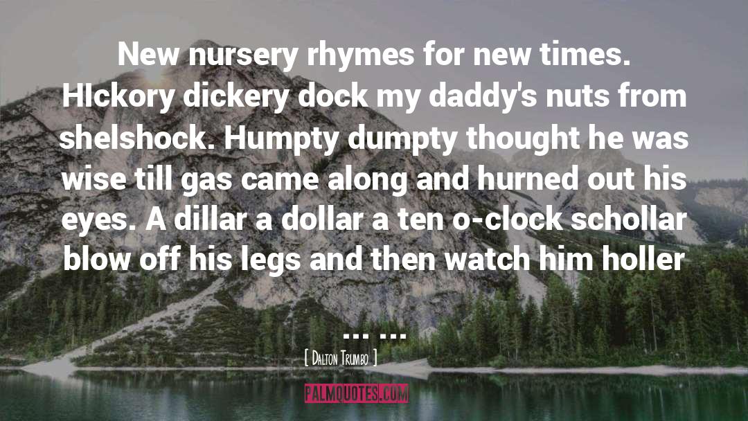 Dalton Trumbo Quotes: New nursery rhymes for new