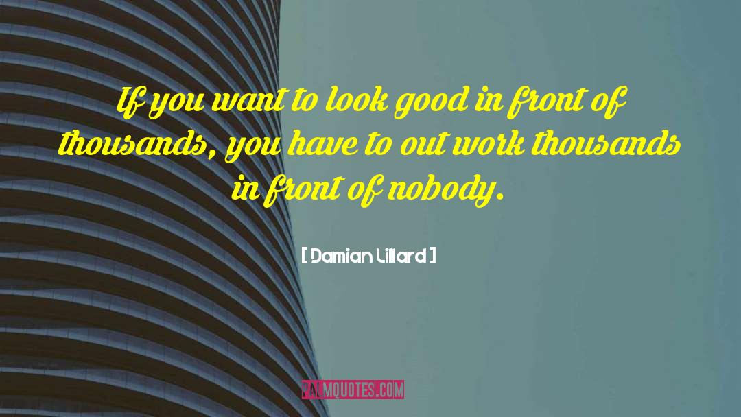 Damian Lillard Quotes: If you want to look