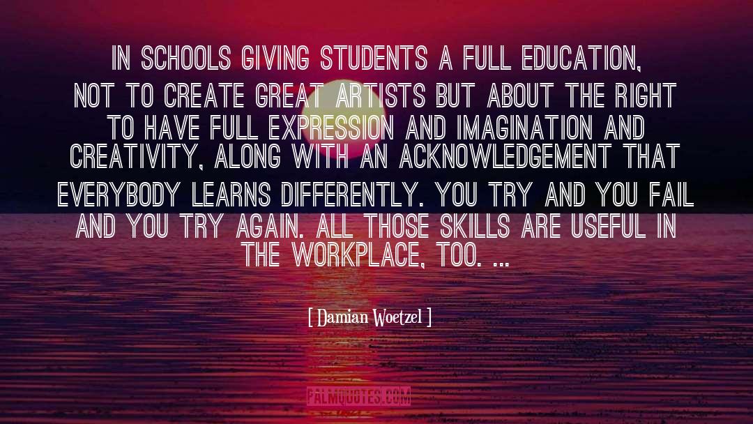 Damian Woetzel Quotes: In schools giving students a