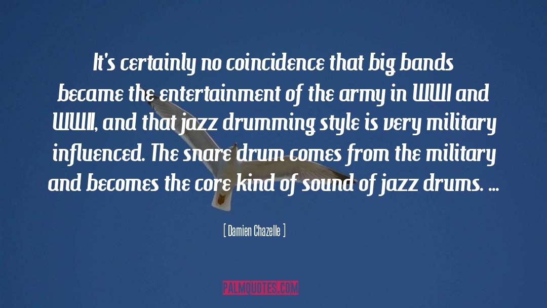Damien Chazelle Quotes: It's certainly no coincidence that