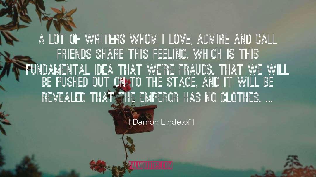 Damon Lindelof Quotes: A lot of writers whom