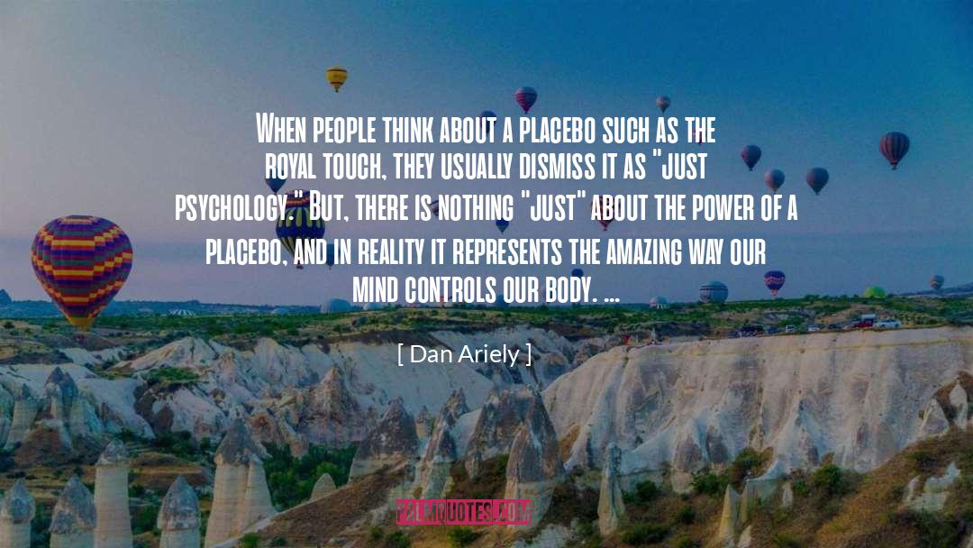 Dan Ariely Quotes: When people think about a