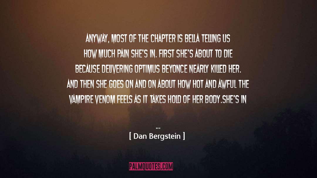 Dan Bergstein Quotes: Anyway, most of the chapter