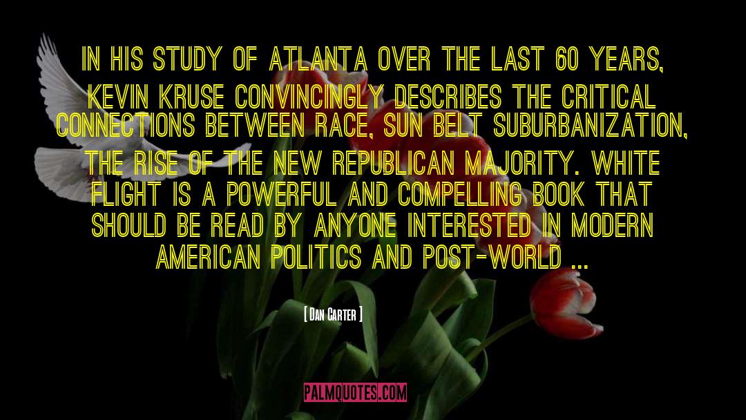 Dan Carter Quotes: In his study of Atlanta