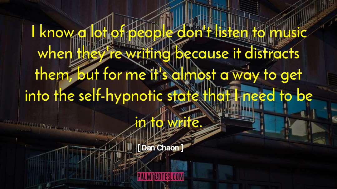 Dan Chaon Quotes: I know a lot of