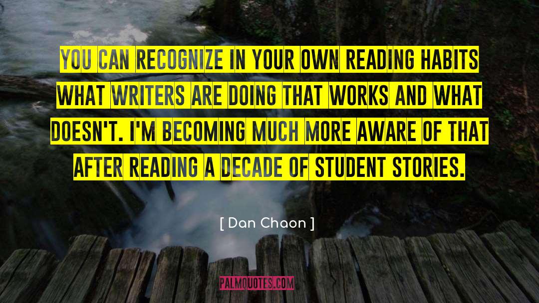 Dan Chaon Quotes: You can recognize in your