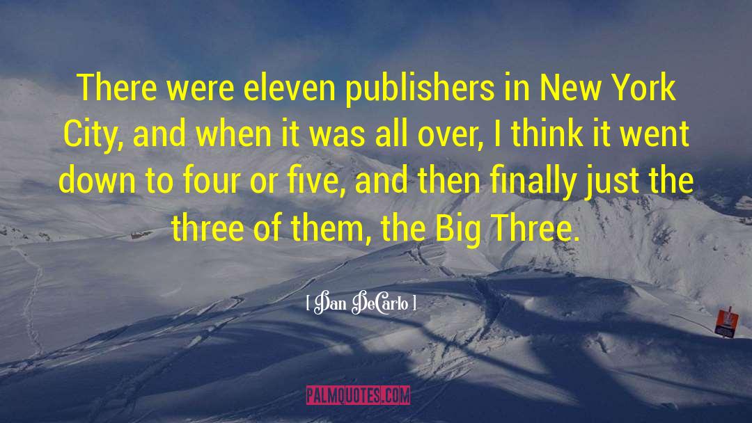 Dan DeCarlo Quotes: There were eleven publishers in