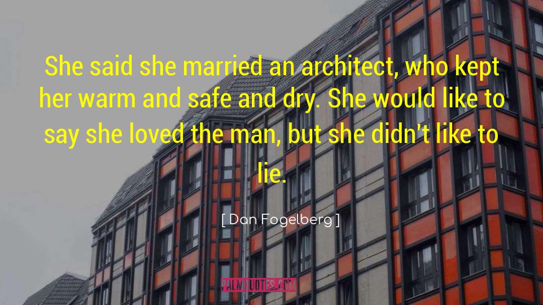 Dan Fogelberg Quotes: She said she married an