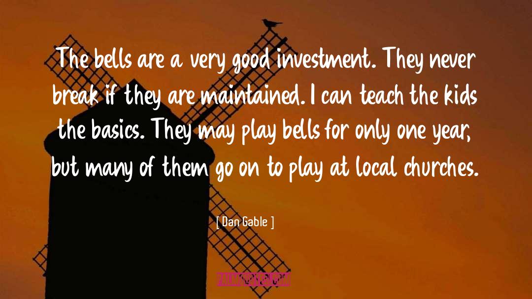 Dan Gable Quotes: The bells are a very