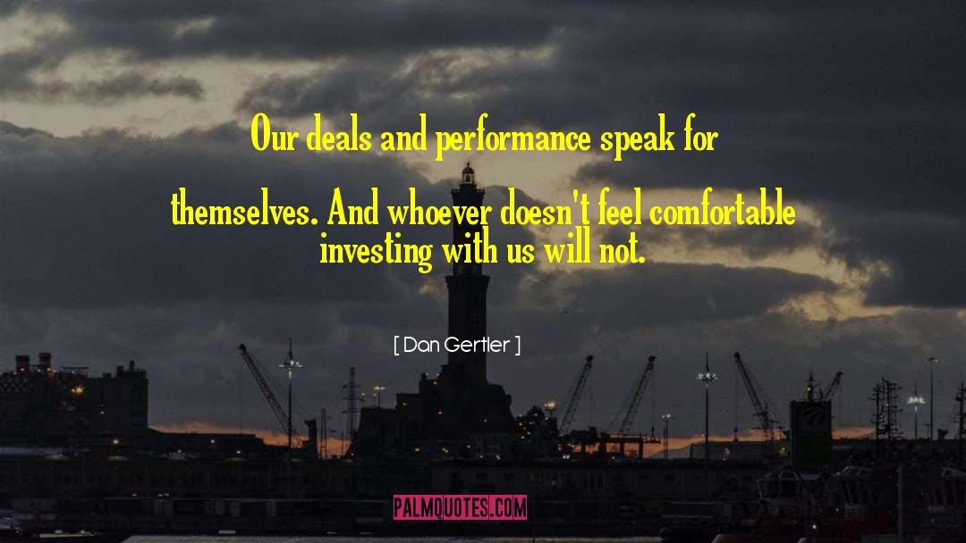 Dan Gertler Quotes: Our deals and performance speak