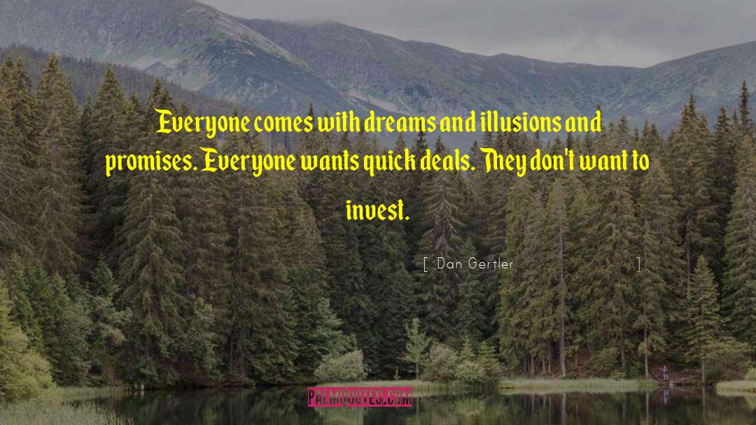 Dan Gertler Quotes: Everyone comes with dreams and