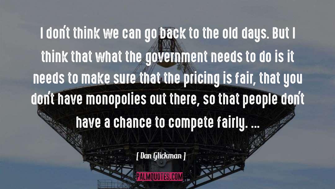 Dan Glickman Quotes: I don't think we can