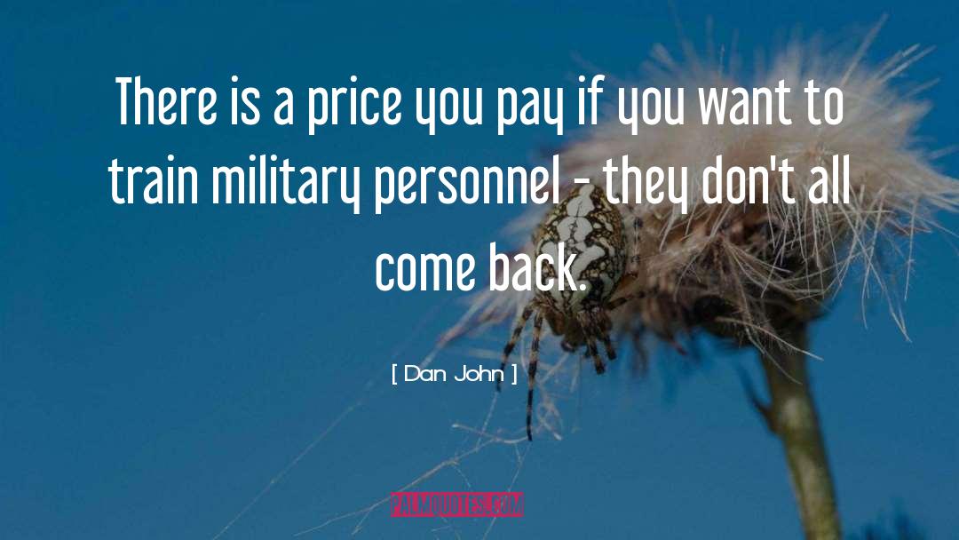 Dan John Quotes: There is a price you