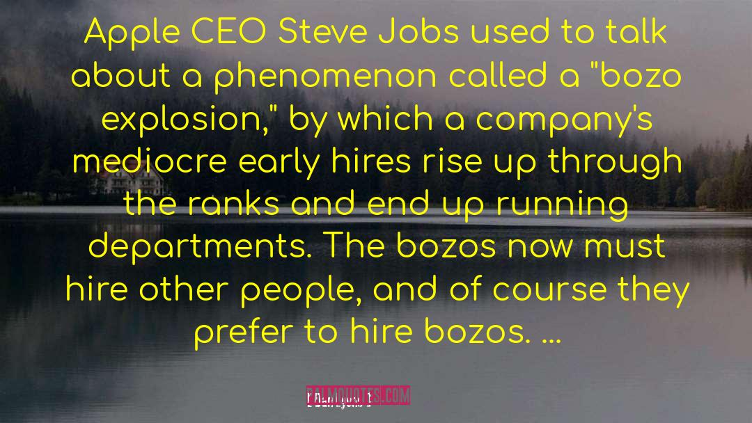 Dan Lyons Quotes: Apple CEO Steve Jobs used