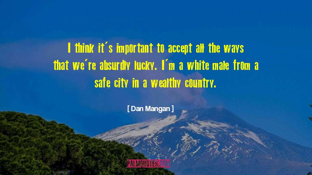 Dan Mangan Quotes: I think it's important to