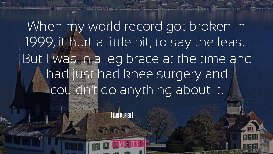 Dan O'Brien Quotes: When my world record got