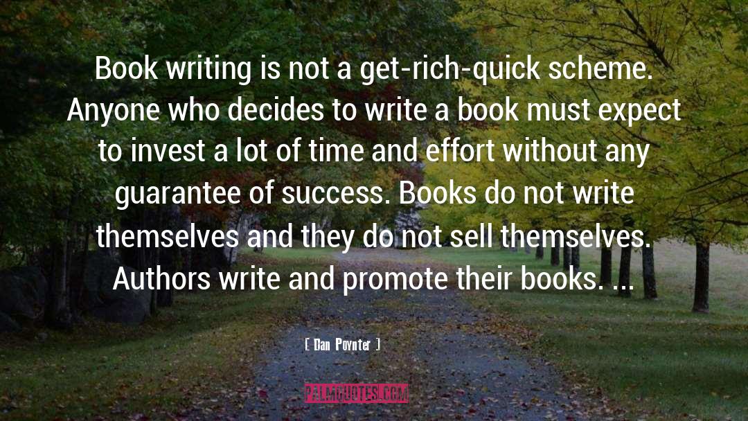 Dan Poynter Quotes: Book writing is not a