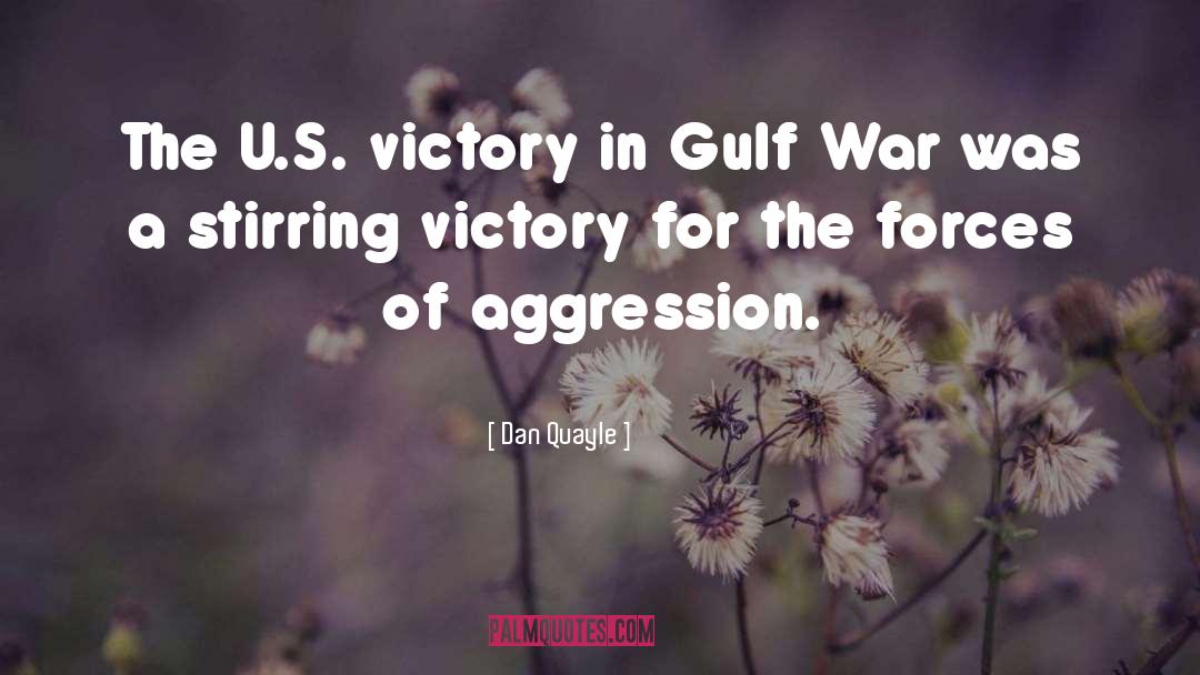 Dan Quayle Quotes: The U.S. victory in Gulf