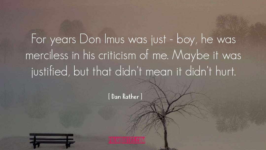 Dan Rather Quotes: For years Don Imus was