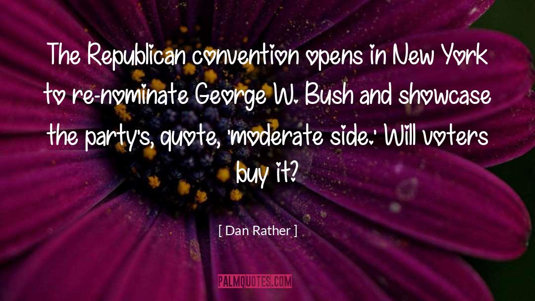 Dan Rather Quotes: The Republican convention opens in