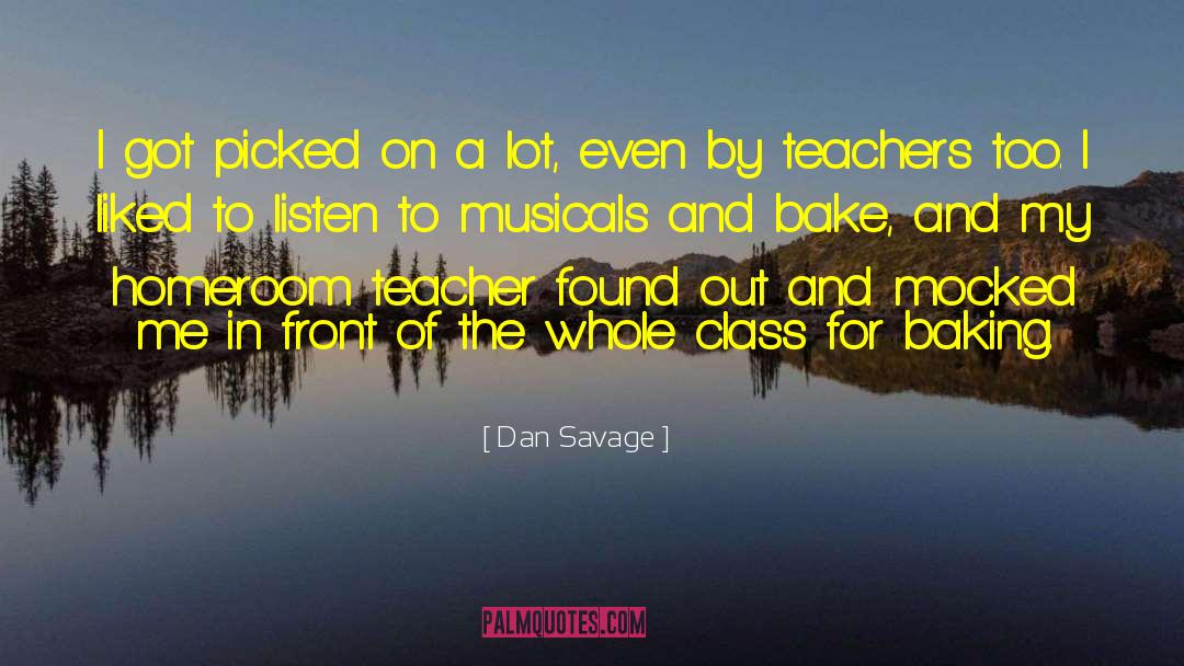 Dan Savage Quotes: I got picked on a