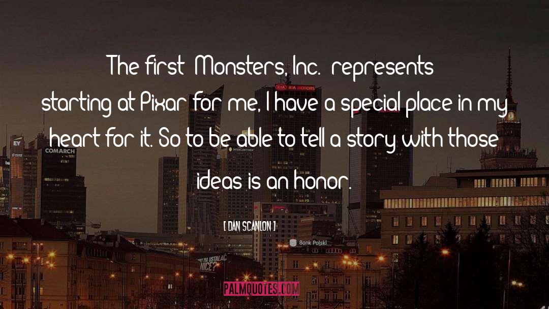 Dan Scanlon Quotes: The first 'Monsters, Inc.' represents