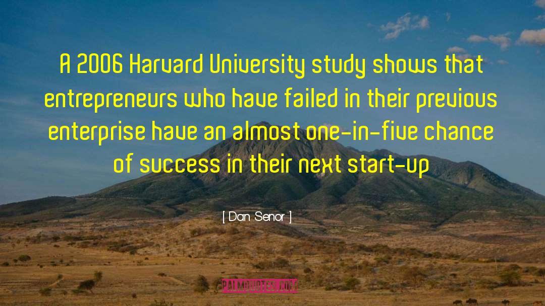 Dan Senor Quotes: A 2006 Harvard University study