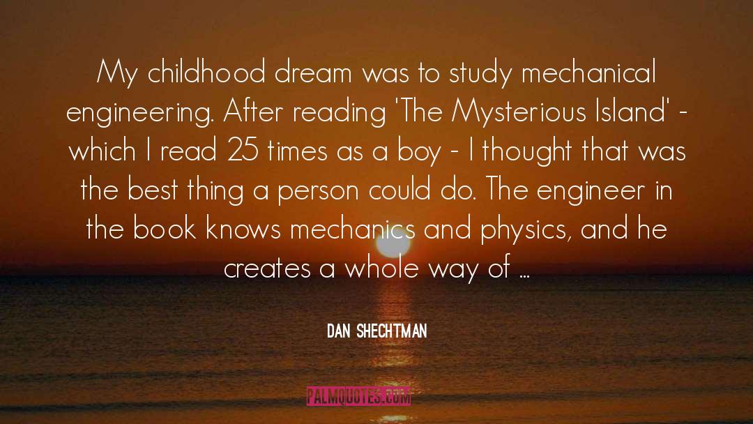 Dan Shechtman Quotes: My childhood dream was to