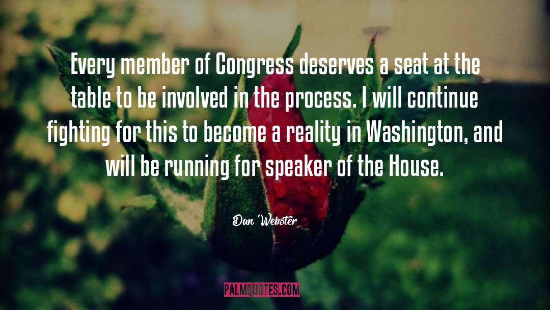 Dan Webster Quotes: Every member of Congress deserves