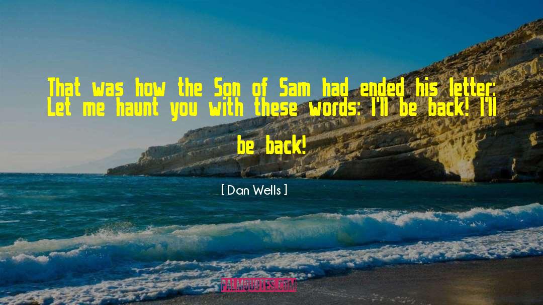 Dan Wells Quotes: That was how the Son