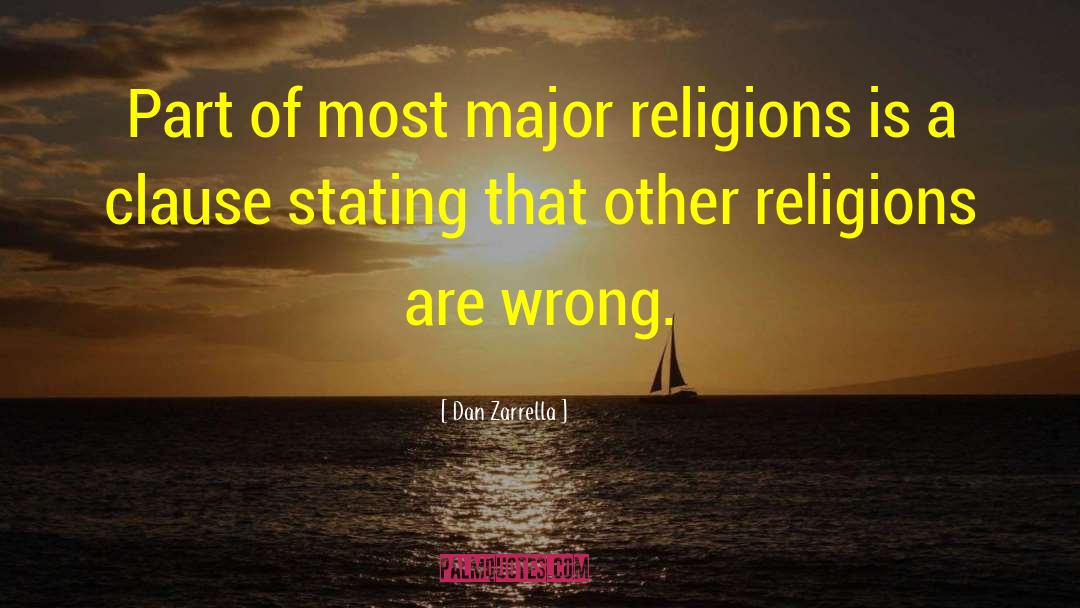 Dan Zarrella Quotes: Part of most major religions