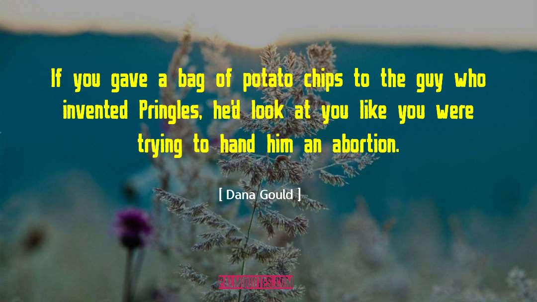 Dana Gould Quotes: If you gave a bag