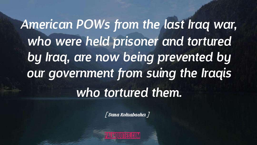 Dana Rohrabacher Quotes: American POWs from the last
