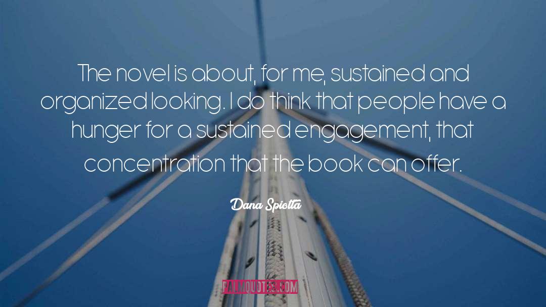 Dana Spiotta Quotes: The novel is about, for