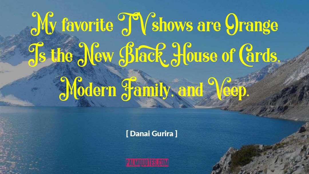 Danai Gurira Quotes: My favorite TV shows are
