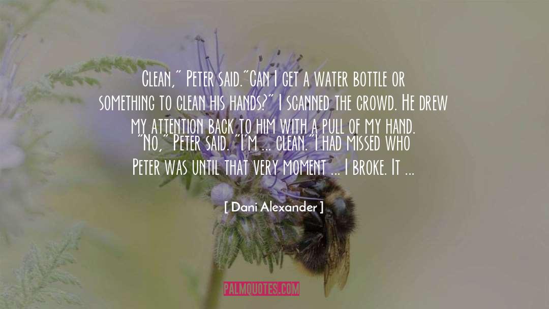 Dani Alexander Quotes: Clean,