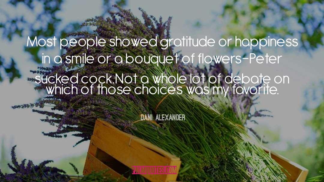 Dani Alexander Quotes: Most people showed gratitude or