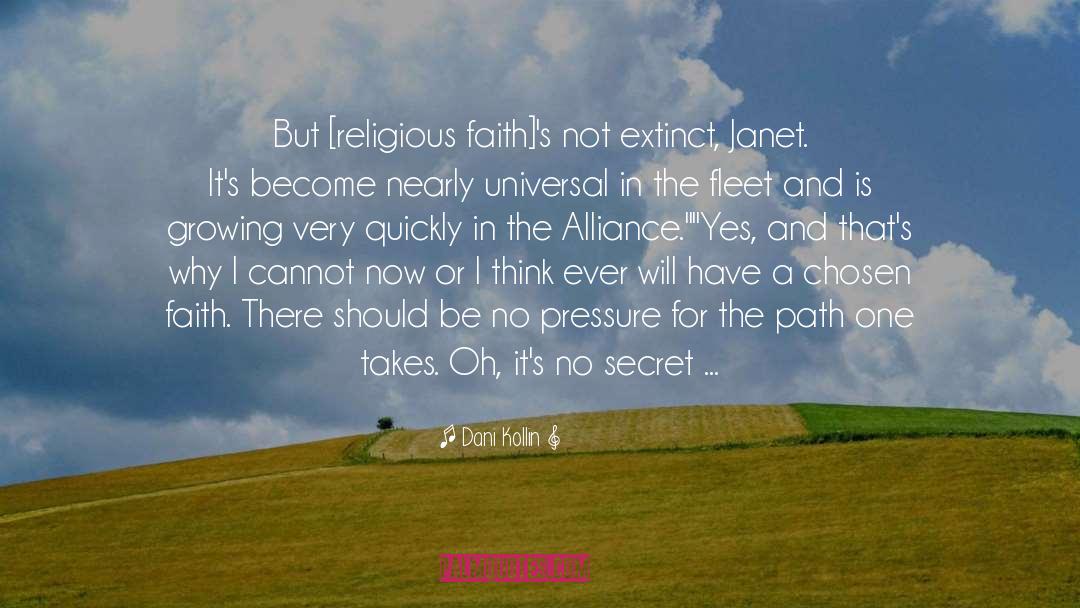 Dani Kollin Quotes: But [religious faith]'s not extinct,